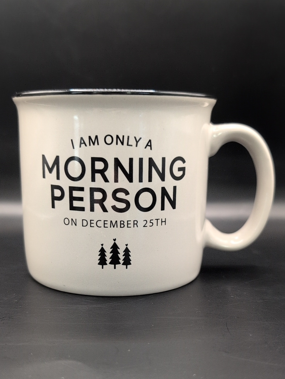 SIPS DRINKWARE Ceramic Holiday Mug I'm Only a Morning Person on December 25th